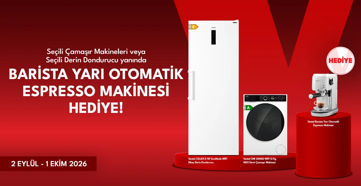 Seçili Çamaşır Makineleri veya seçili Derin Dondurucu yanında Barista Yarı Otomatik Espresso Makinesi Hediye!